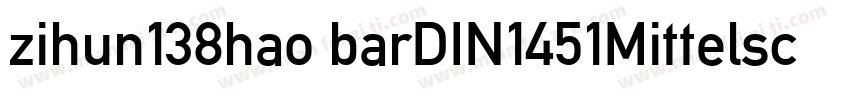 zihun138hao barDIN1451Mittelschrift字体转换